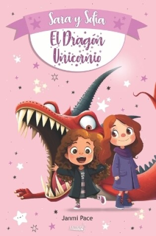 Cover of Sara y Sofía y el Dragón Unicornio