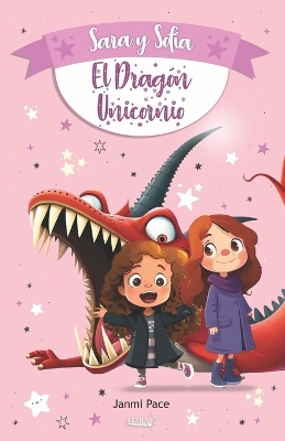 Book cover for Sara y Sofía y el Dragón Unicornio