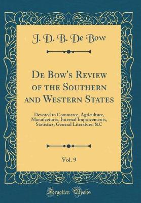 Book cover for de Bow's Review of the Southern and Western States, Vol. 9