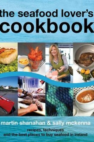 Cover of The Seafood Lover's Cookbook