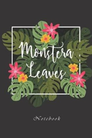 Cover of Monstera Leaves Notebook