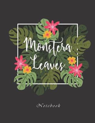 Cover of Monstera Leaves Notebook