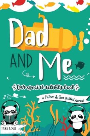 Cover of Dad and Me - Our Special Activity Book