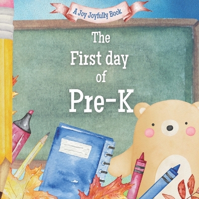 Book cover for The First Day of Pre-K