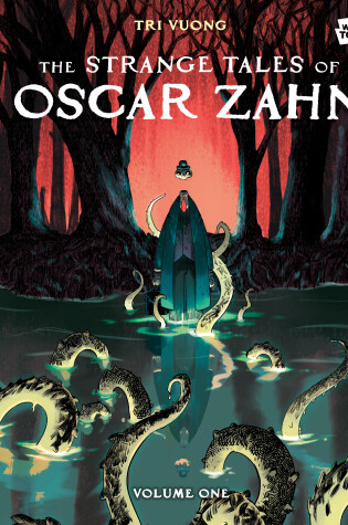 Cover of The Strange Tales of Oscar Zahn, Volume 1 [A Graphic Novel]