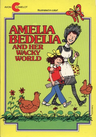 Book cover for Amelia Bedelia and Her Wacky World