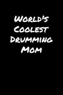 Book cover for World's Coolest Drumming Mom