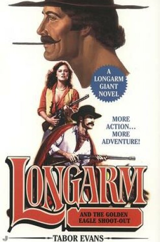 Cover of Longarm and the Golden Eagle Shoot-Out