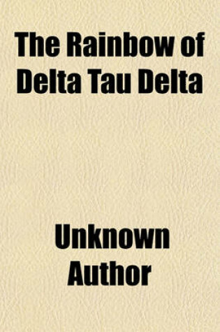 Cover of The Rainbow of Delta Tau Delta