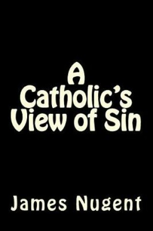 Cover of A Catholic's View of Sin