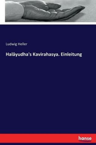 Cover of Halayudha's Kavirahasya. Einleitung