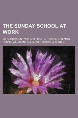 Cover of The Sunday School at Work