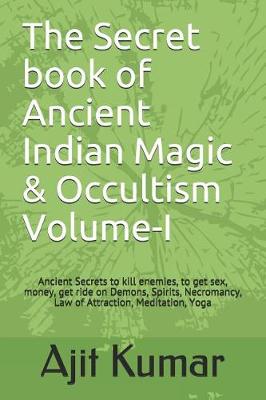 Book cover for The Secret Book of Ancient Indian Magic & Occultism Volume-I