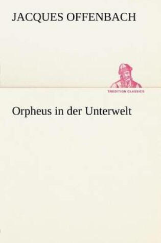 Cover of Orpheus in Der Unterwelt