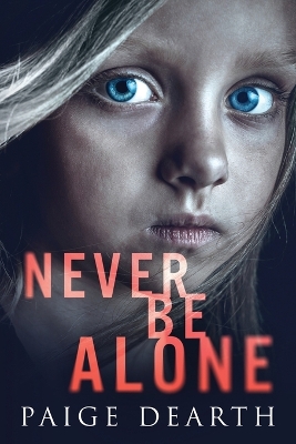 Book cover for Never Be Alone