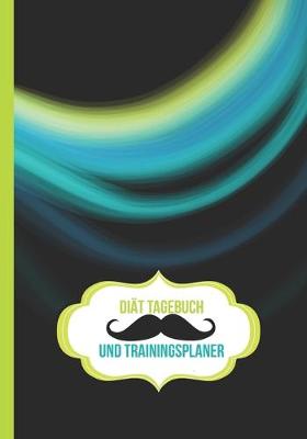 Book cover for Diät Tagebuch und Trainingsplaner