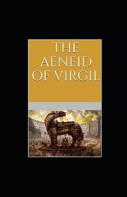 Book cover for The Aeneid of Virgil (I-VI) illustrated