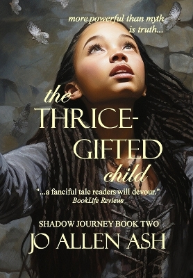 Book cover for The Thrice-Gifted Child - Shadow Journey Book Two