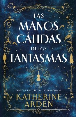 Book cover for Manos Cálidas de Los Fantasmas, Las