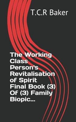 Book cover for The Working Class Person's Revitalisation of Spirit