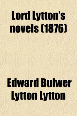 Book cover for Lord Lytton's Novels (1876)
