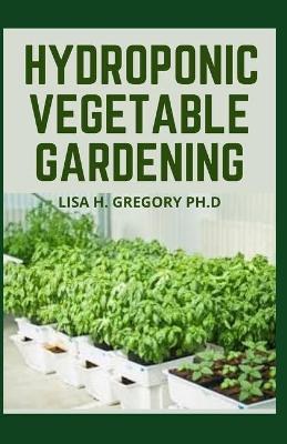 Book cover for Hydroponic Vegetable Gardening