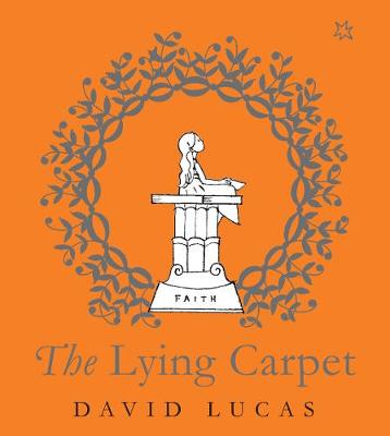 The Lying Carpet by David Lucas