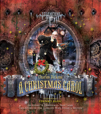 Book cover for Steampunk: Charles Dickens A Christmas Carol