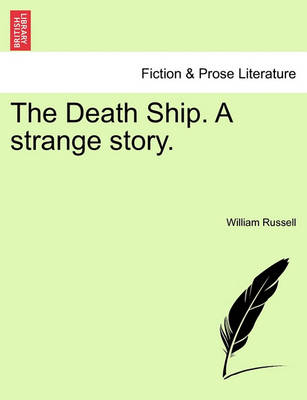 Book cover for The Death Ship. a Strange Story. Vol. I.