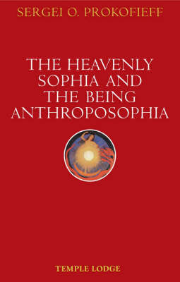 Book cover for The Heavenly Sophia and the Being Anthroposophia