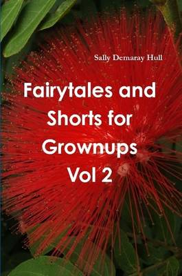 Book cover for Fairytales and Shorts for Grownups Vol 2