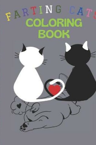 Cover of Farting Cats Coloring Book