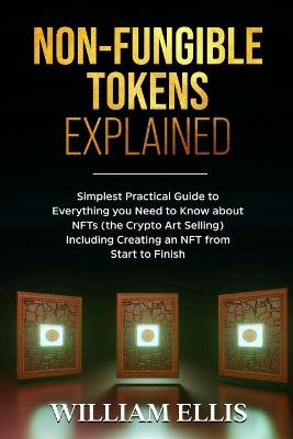 Book cover for Non-Fungible Tokens Explained