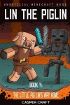 Book cover for Lin the Piglin Book 4