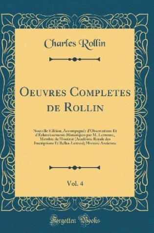 Cover of Oeuvres Completes de Rollin, Vol. 4