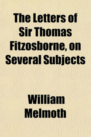 Cover of The Letters of Sir Thomas Fitzosborne, on Several Subjects