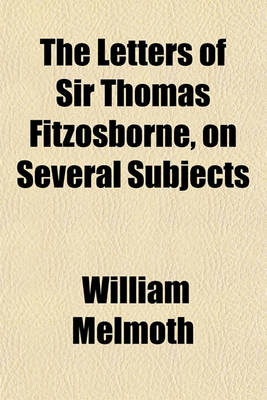 Book cover for The Letters of Sir Thomas Fitzosborne, on Several Subjects