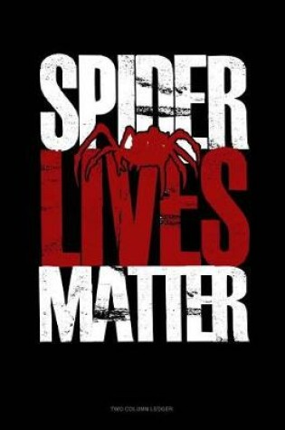 Cover of Spider Lives Matter