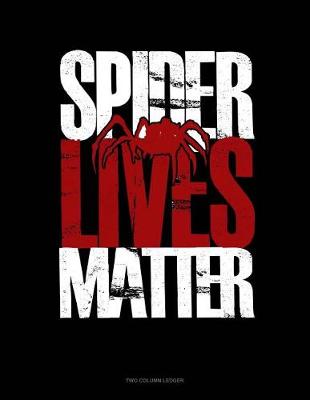 Book cover for Spider Lives Matter