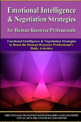 Book cover for Emotional Intelligence & Negotiation Strategies for Human Resource Professionals
