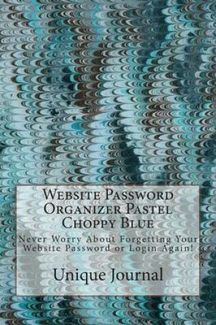 Cover of Website Password Organizer Pastel Choppy Blue