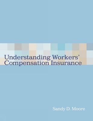 Book cover for Understanding Workers' Compensation Insurance