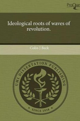 Cover of Ideological Roots of Waves of Revolution