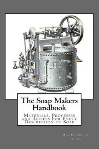 Cover of The Soap Makers Handbook