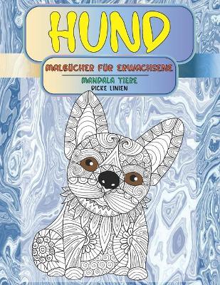 Book cover for Malbucher fur Erwachsene - Dicke Linien - Mandala Tiere - Hund