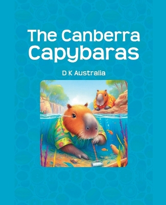 Cover of The Canberra Capybaras