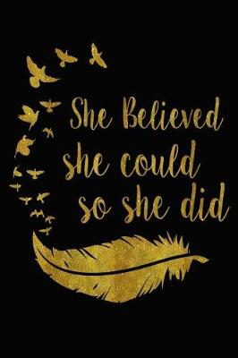 Book cover for She Believed She Could So She Did