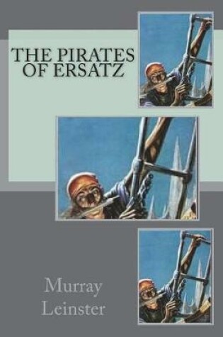 Cover of The Pirates of Ersatz