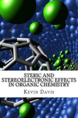 Cover of Steric and Stereoelectronic Effects in Organic Chemistry