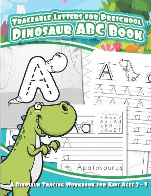 Book cover for Traceable Letters for Preschool Dinosaur ABC Book